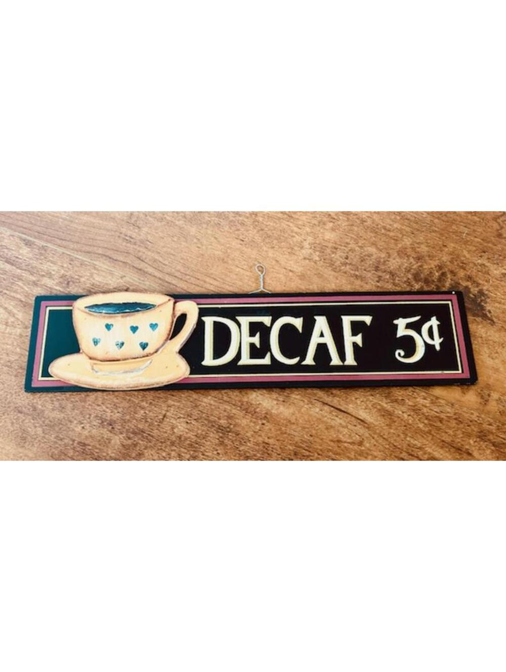 Vintage Style Decaf Coffee Wall Sign